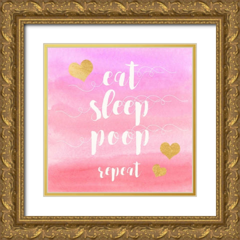 Eat, Sleep, Poop, Repeat Gold Ornate Wood Framed Art Print with Double Matting by Taylor, Evangeline