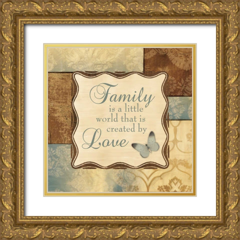 FAMILY IS A LITTLE WORLD Gold Ornate Wood Framed Art Print with Double Matting by Ballantyne, Piper