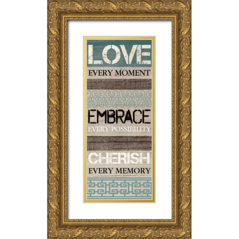 LOVE VERY MOMENT Gold Ornate Wood Framed Art Print with Double Matting by Ballantyne, Piper