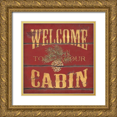 Welcome Cabin Gold Ornate Wood Framed Art Print with Double Matting by Marrott, Stephanie