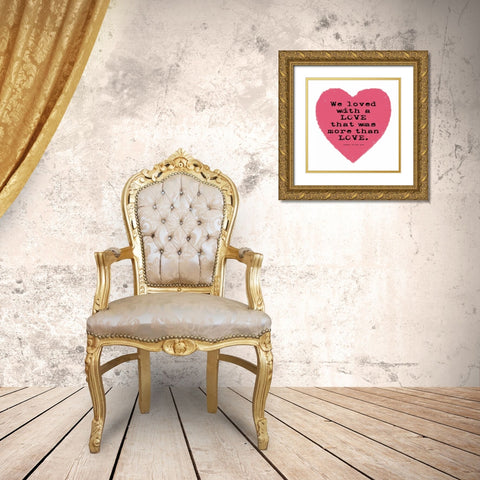 More Than Love Gold Ornate Wood Framed Art Print with Double Matting by Marrott, Stephanie