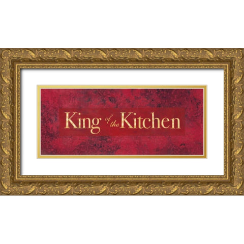 King of the Kitchen Gold Ornate Wood Framed Art Print with Double Matting by Marrott, Stephanie
