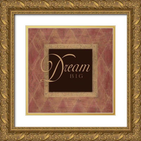 Dream Big Gold Ornate Wood Framed Art Print with Double Matting by Marrott, Stephanie
