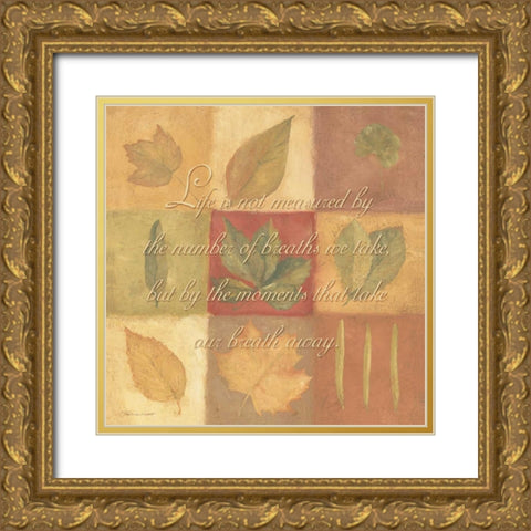 Life is Not Measured Gold Ornate Wood Framed Art Print with Double Matting by Marrott, Stephanie