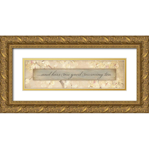 And Kiss Me Gold Ornate Wood Framed Art Print with Double Matting by Marrott, Stephanie