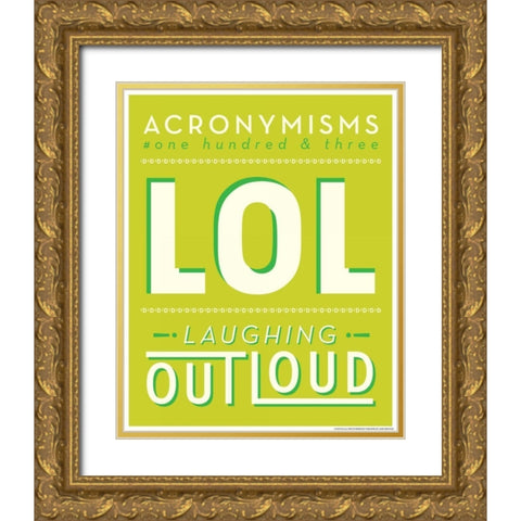 Lol Gold Ornate Wood Framed Art Print with Double Matting by Brando, JJ