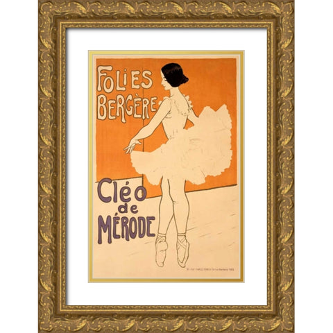 Folies-Bergere/Cleo De Merode Gold Ornate Wood Framed Art Print with Double Matting by Unknown