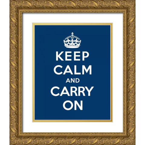 Keep Calm and Carry On - Blue Gold Ornate Wood Framed Art Print with Double Matting by The British Ministry of Information