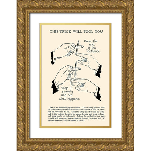 This Trick Will Fool You Gold Ornate Wood Framed Art Print with Double Matting by Retromagic