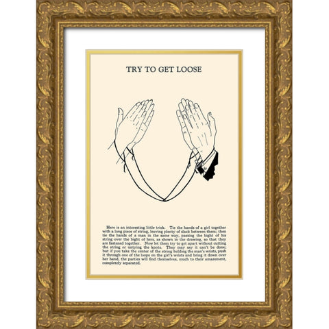 Try to Get Loose Gold Ornate Wood Framed Art Print with Double Matting by Retromagic