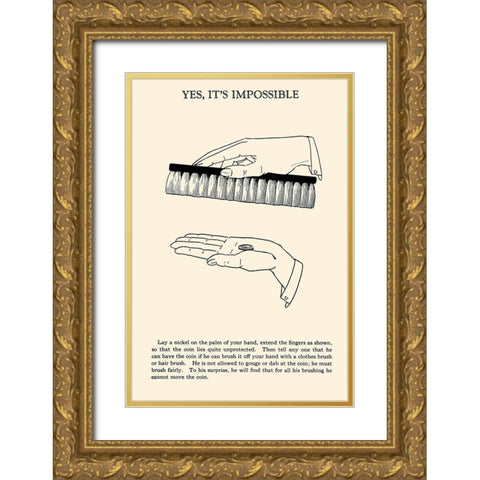 Yes, Its Impossible Gold Ornate Wood Framed Art Print with Double Matting by Retromagic