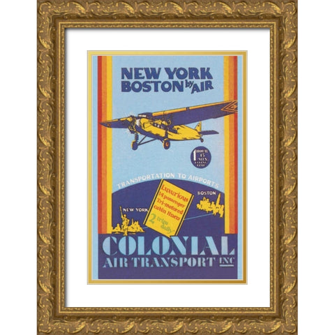Colonial Air Transport - New York to Boston by Air Gold Ornate Wood Framed Art Print with Double Matting by Unknown