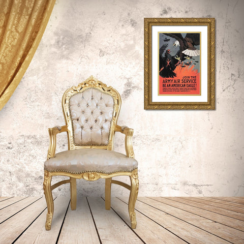 WWI: Join the Army Air Service: Be an American Eagle! Gold Ornate Wood Framed Art Print with Double Matting by Bull, Charles Livingston