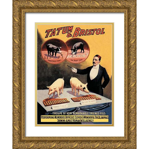 Pigs and Pork: Tatum and Bristols Troupe of Trained Pigs Gold Ornate Wood Framed Art Print with Double Matting by Advertisement