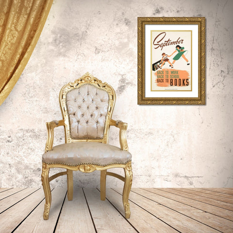 September - back to work - back to school - back to BOOKS Gold Ornate Wood Framed Art Print with Double Matting by WPA