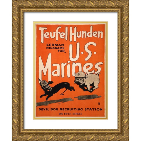 Teufel Hunden, German Nickname for U.S. Marines, 1917 Gold Ornate Wood Framed Art Print with Double Matting by Artist, Unknown 20th Century American
