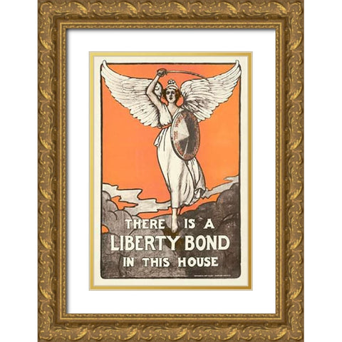 There is a Liberty Bond in this House Gold Ornate Wood Framed Art Print with Double Matting by Class, Maryland Institute, Commercial Art