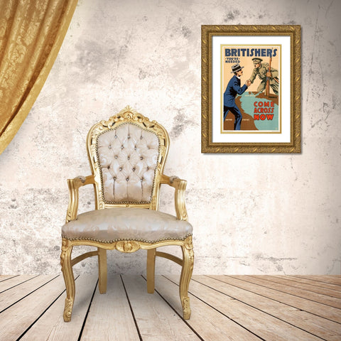 Britishers, Youre Needed--Come Across Now, 1917 Gold Ornate Wood Framed Art Print with Double Matting by Myers, Lloyd