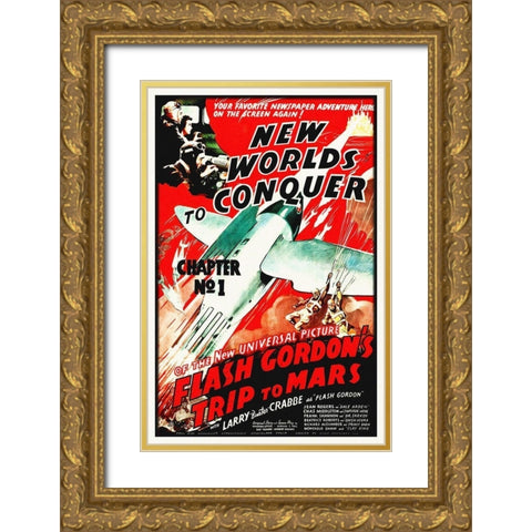 Flash Gordons Trip to Mars - New Worlds to Conquer Gold Ornate Wood Framed Art Print with Double Matting by Hollywood Photo Archive