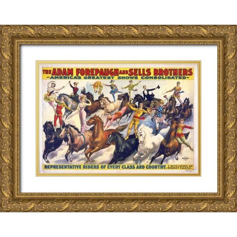 The Adam Forepaugh and Sells Brothers - Americas Shows Consolidated - Representative Riders Of Every Gold Ornate Wood Framed Art Print with Double Matting by Hollywood Photo Archive