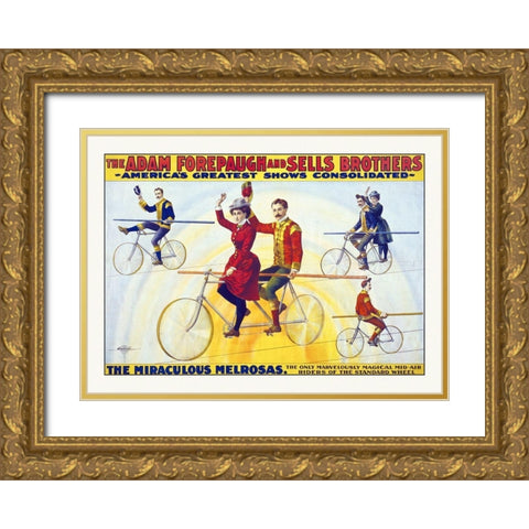 The Adam Forepaugh And Sells Brothers, Americas Greatest Shows Consolidated--The Miraculous Melrosas Gold Ornate Wood Framed Art Print with Double Matting by Hollywood Photo Archive