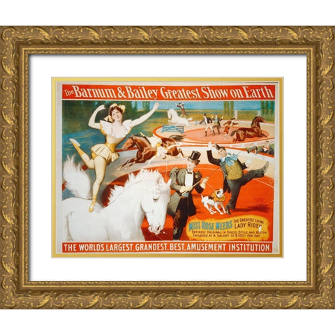 The Barnum and Bailey Greatest Show On Earth - Miss Rose Meers, The Greatest Living Lady Rider - 189 Gold Ornate Wood Framed Art Print with Double Matting by Hollywood Photo Archive
