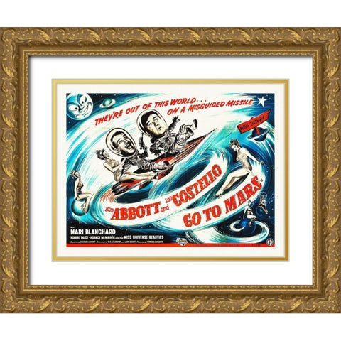 Abbott and Costello - Go To Mars Gold Ornate Wood Framed Art Print with Double Matting by Hollywood Photo Archive