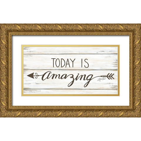 Today is Amazing Gold Ornate Wood Framed Art Print with Double Matting by LaPoint, Annie