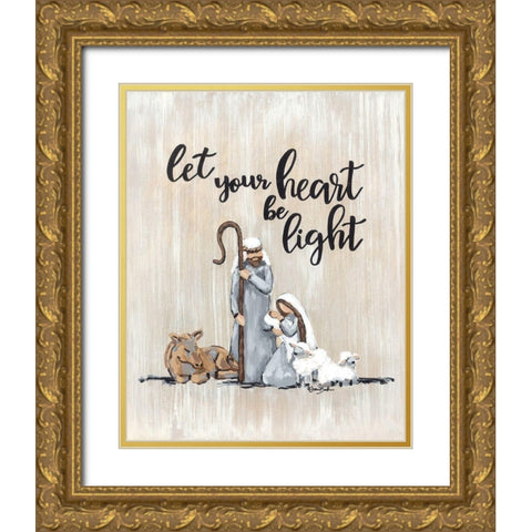 Let Your Heart Be Light Gold Ornate Wood Framed Art Print with Double Matting by Baker, Sara