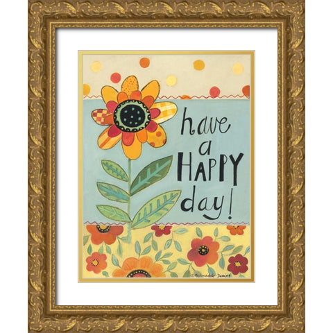 Have a Happy Day Gold Ornate Wood Framed Art Print with Double Matting by Deming, Bernadette