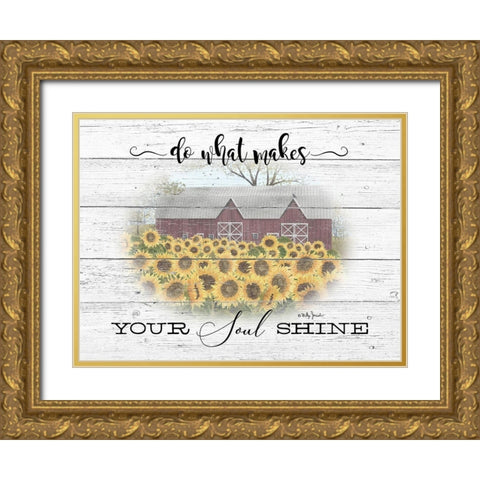 Do What Makes your Soul Shine Gold Ornate Wood Framed Art Print with Double Matting by Jacobs, Billy