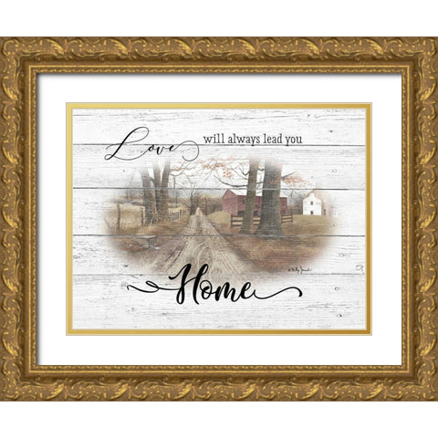 Love Will Always Lead You Home Gold Ornate Wood Framed Art Print with Double Matting by Jacobs, Billy