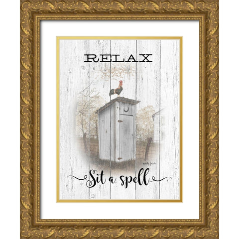 Relax - Sit a Spell Gold Ornate Wood Framed Art Print with Double Matting by Jacobs, Billy