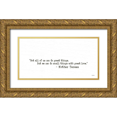 Small Things with Great Love Gold Ornate Wood Framed Art Print with Double Matting by Boyer, Susie