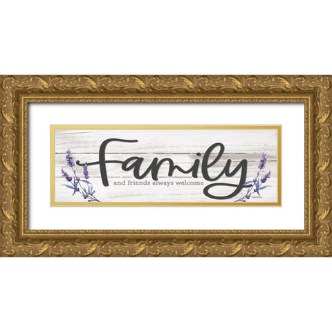 Family and Friends Always Welcome Gold Ornate Wood Framed Art Print with Double Matting by Boyer, Susie