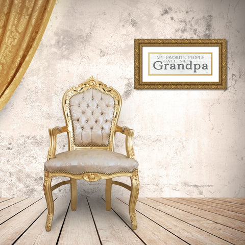 My Favorite People Call Me Grandpa Gold Ornate Wood Framed Art Print with Double Matting by Boyer, Susie