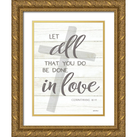Done in Love Gold Ornate Wood Framed Art Print with Double Matting by Boyer, Susie