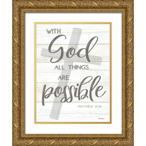 With God All Things Are Possible Gold Ornate Wood Framed Art Print with Double Matting by Boyer, Susie