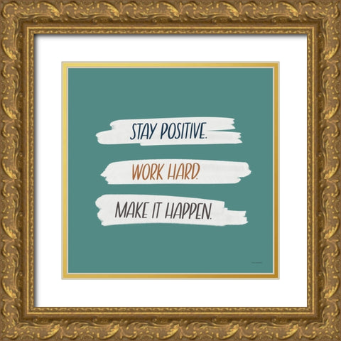 Make It Happen Gold Ornate Wood Framed Art Print with Double Matting by Lady Louise Designs