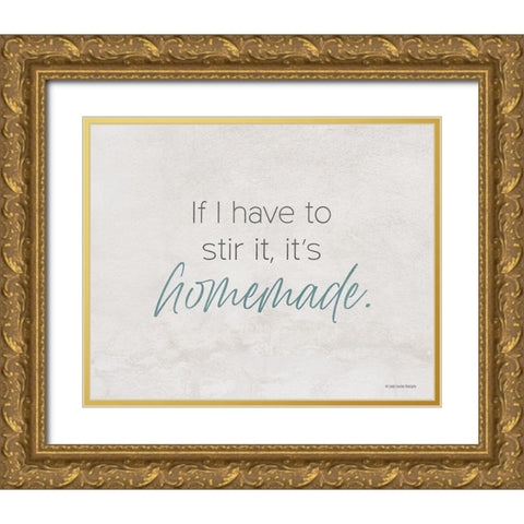 Its Homemade Gold Ornate Wood Framed Art Print with Double Matting by Lady Louise Designs