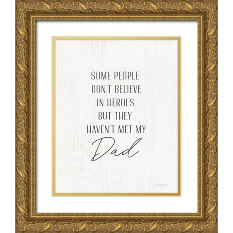 Hero Dad Gold Ornate Wood Framed Art Print with Double Matting by Lady Louise Designs