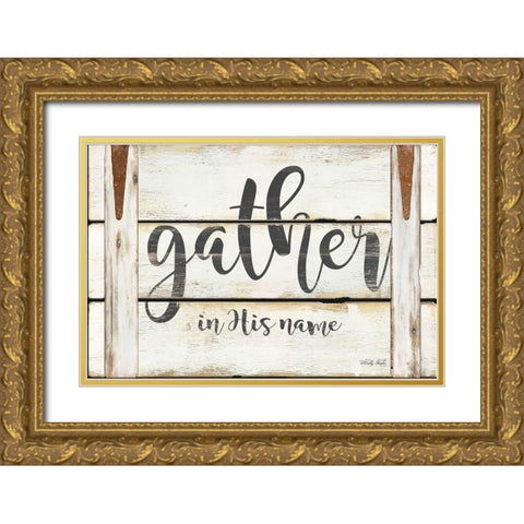 Gather in His Name   Gold Ornate Wood Framed Art Print with Double Matting by Jacobs, Cindy