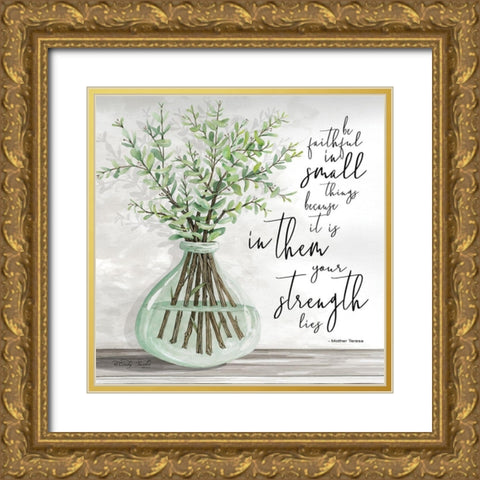 Be Faithful Gold Ornate Wood Framed Art Print with Double Matting by Jacobs, Cindy