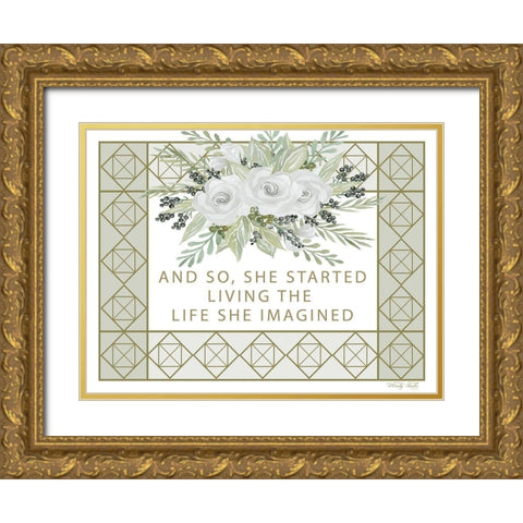 Living the Life She Imagined Gold Ornate Wood Framed Art Print with Double Matting by Jacobs, Cindy