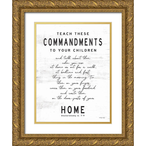 Teach These Commandments Gold Ornate Wood Framed Art Print with Double Matting by Jacobs, Cindy