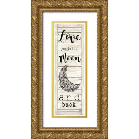 Love You to the Moon and Back Gold Ornate Wood Framed Art Print with Double Matting by Jacobs, Cindy