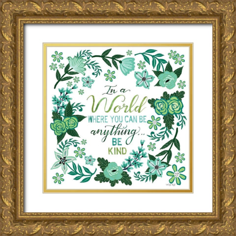 Be Kind Gold Ornate Wood Framed Art Print with Double Matting by Jacobs, Cindy