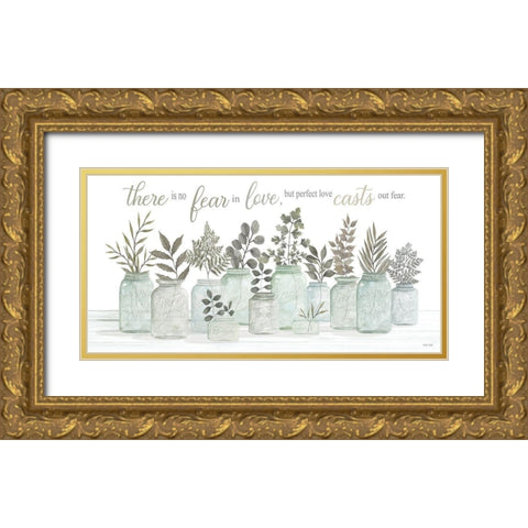 No Fear in Love Gold Ornate Wood Framed Art Print with Double Matting by Jacobs, Cindy