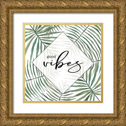 Good Vibes Gold Ornate Wood Framed Art Print with Double Matting by Jacobs, Cindy