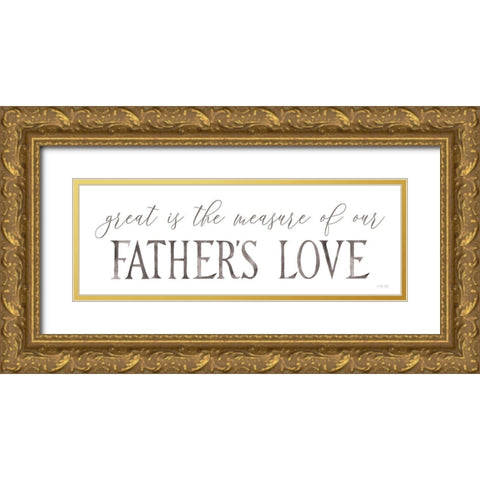 Fathers Love Gold Ornate Wood Framed Art Print with Double Matting by Jacobs, Cindy